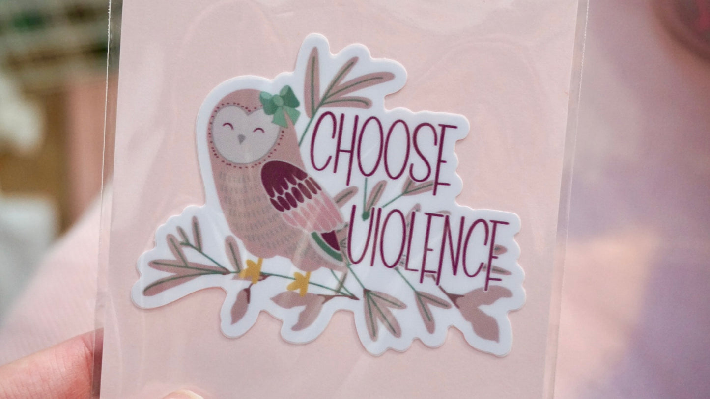 Choose Violence Owl Sticker